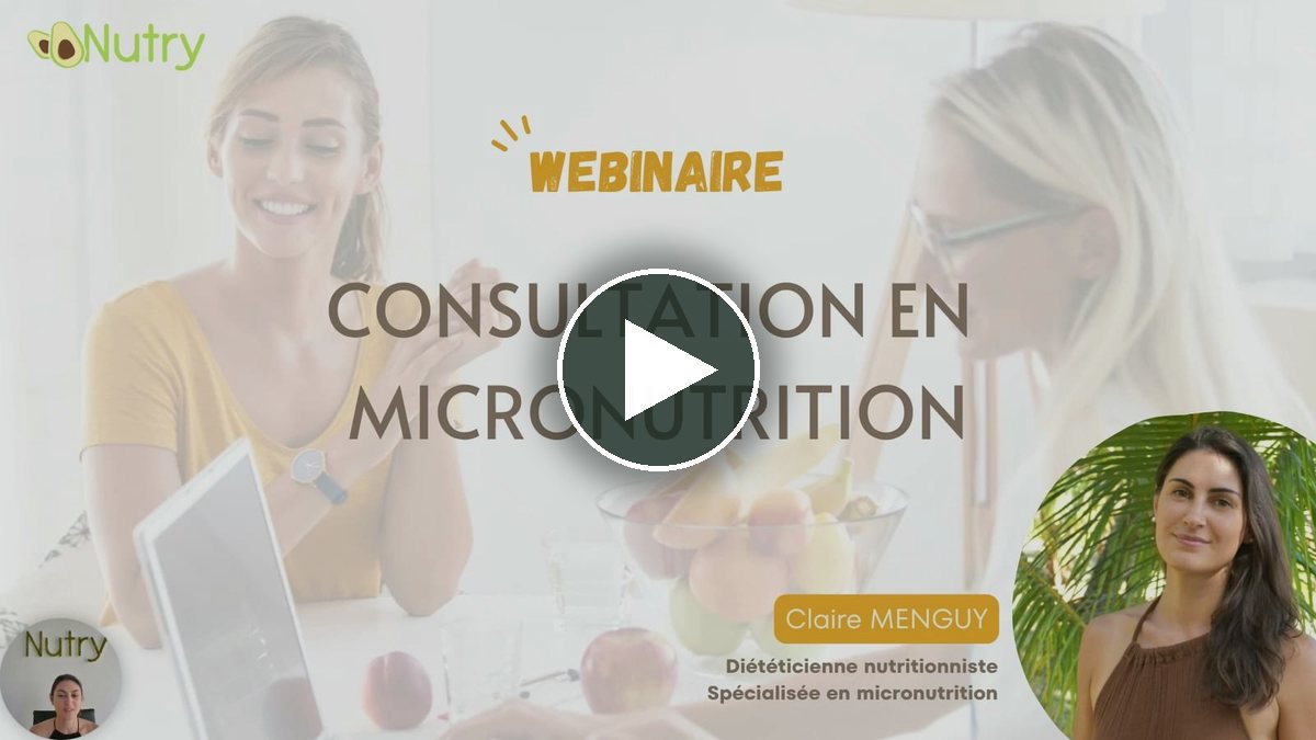 Webinaire « Consultation en micronutrition », présenté par Claire Menguy